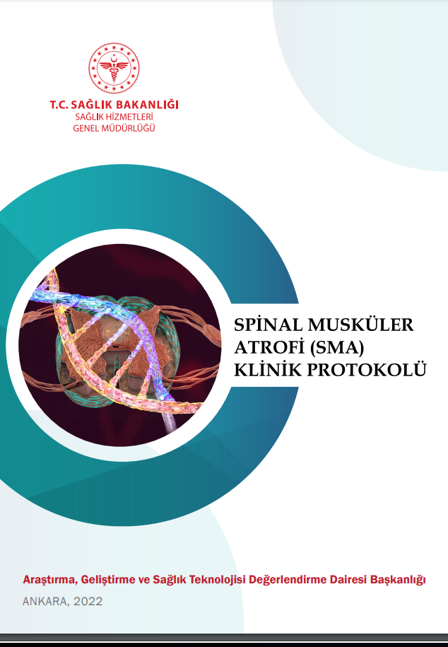  Spinal Musküler Atrofi (SMA) Klinik Protokolü Yayımlanmıştır. Dokümanlar Sekmesinden Ulaşabilirsiniz. 